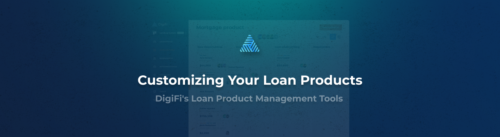 Customizing your loan products