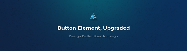 Design Better User Journeys with Smarter Button Controls